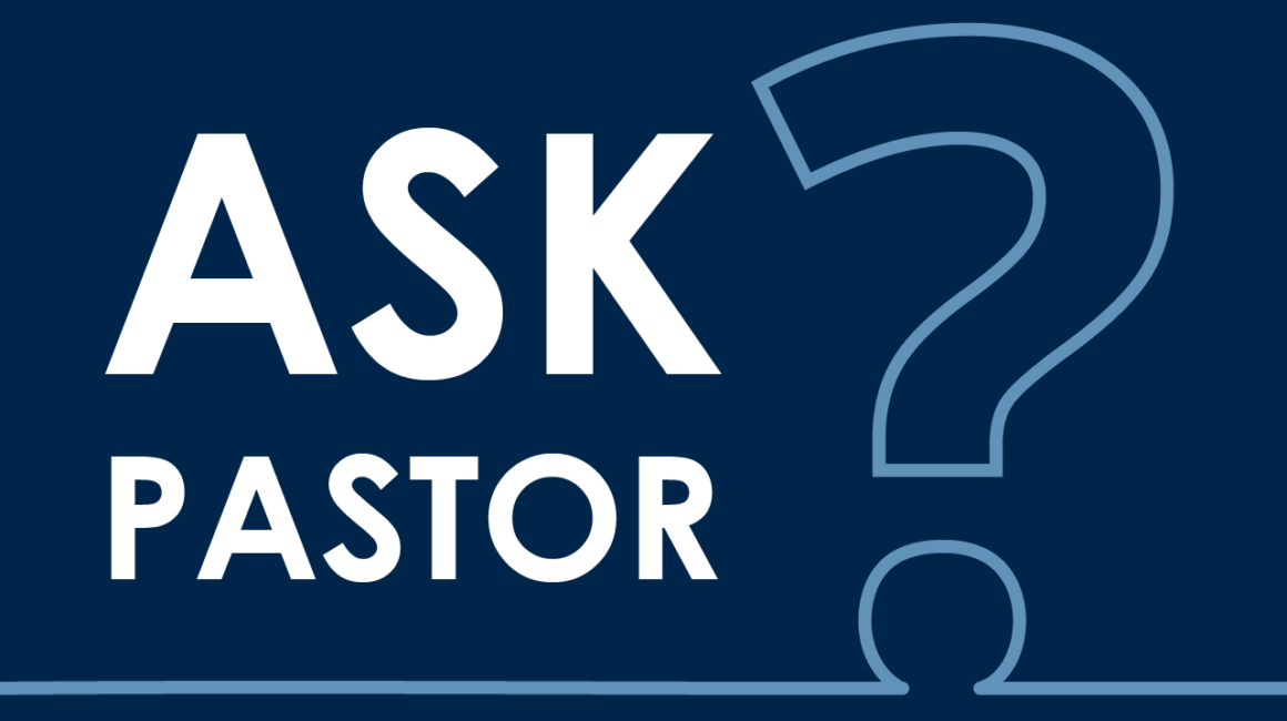 3.25 Ask Pastor
