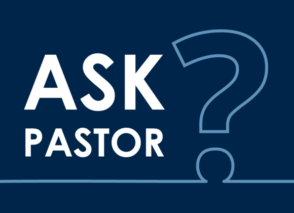 3.25 Ask Pastor