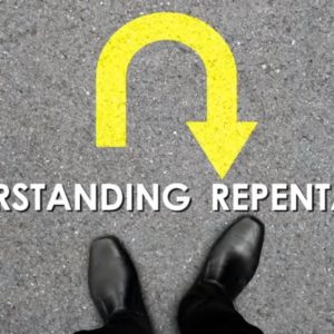 Understanding Repentance – The HOW