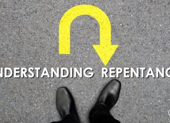 Understanding Repentance – The Importance of Repentance