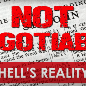 Not Negotiable – Hell’s Reality