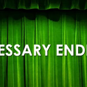 NECESSARY ENDINGS