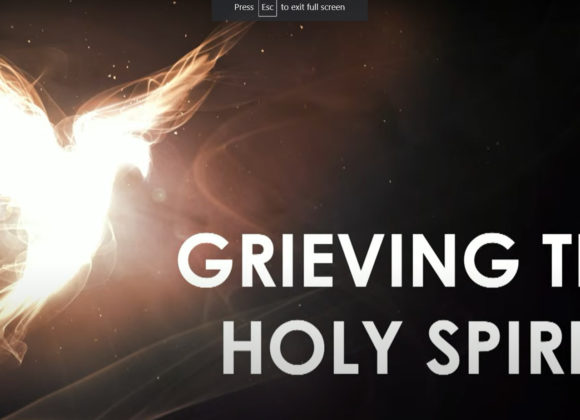 GRIEVING THE HOLY SPIRIT