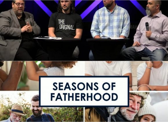 SEASONS OF FATHERHOOD PART 1