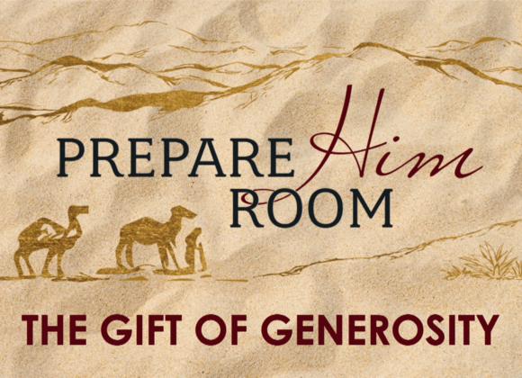 PREPARE HIM ROOM SERIES- The Gift Of Generosity