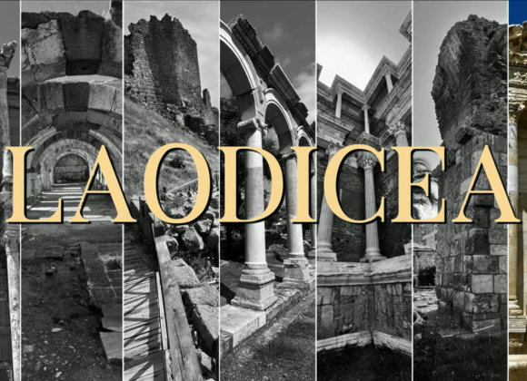 SEVEN CHURCHES – Laodicea