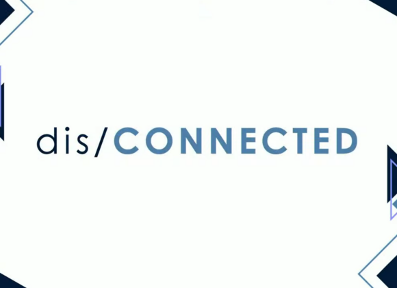 DIS/CONNECTED DIS/CONNECTED