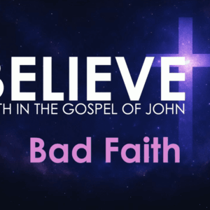 BELIEVE – Bad Faith
