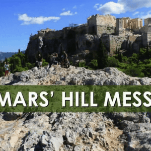 THE MARS’ HILL MESSAGE