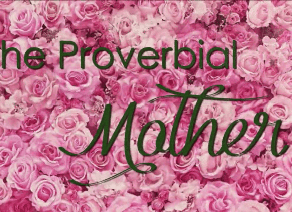 The Proverbial Mother The Proverbial Mother
