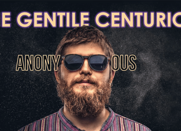 ANONYMOUS – The Gentile Centurion